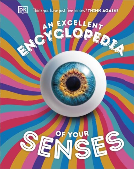 An Excellent Encyclopedia Of Our Senses