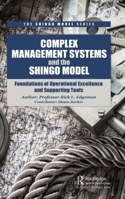 Complex Management Systems and the Shingo Model