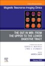 MR Imaging of the Bowel, An Issue of Magnetic Resonance Imaging Clinics of North America