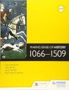 Making Sense Of History: 1066-1509