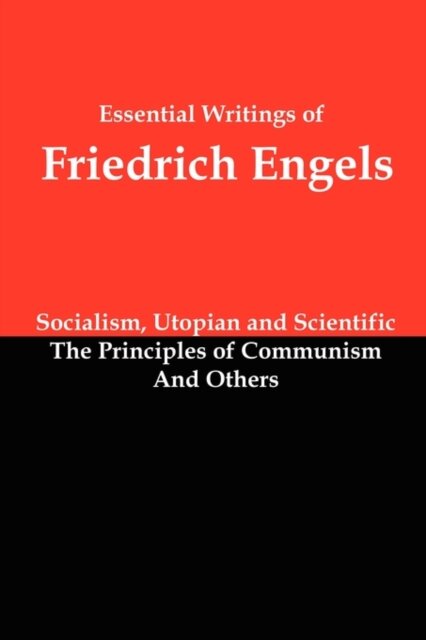 Essential Writings of Friedrich Engels