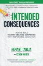 Intended Consequences: How to Build Market-Leading Companies with Responsible Innovation