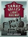 The Tanat Valley Light Railway
