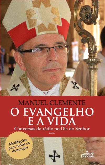 O Evangelho e a Vida - Ano A