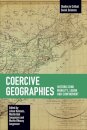 Coercive Geographies