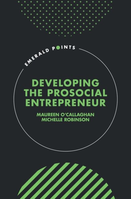Developing the Prosocial Entrepreneur