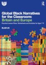 Global Black Narratives for the Classroom: Britain and Europe