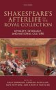 Shakespeare's Afterlife in the Royal Collection