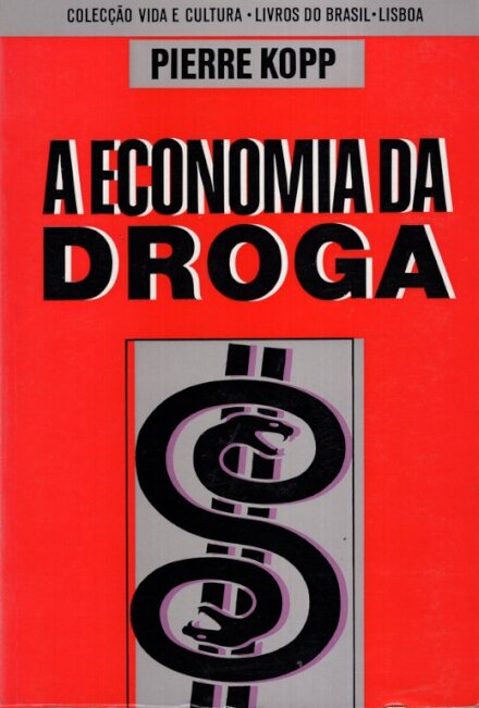 A Economia Da Droga
