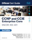 CCNP and CCIE Enterprise Core ENCOR 350-401 Official Cert Guide