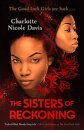 The Sisters of Reckoning (sequel to The Good Luck Girls)