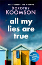 All My Lies Are True