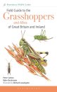 Field Guide to the Grasshoppers and Allies of Great Britain and Ireland