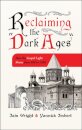 Reclaiming the 'Dark Ages'