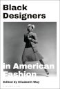 Black Designers in American Fashion