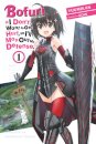 Bofuri: I Don't Want to Get Hurt, so I'll Max Out My Defense., Vol. 1 (light novel)
