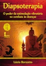 Diapsoterapia: Poder Estimulação Vibratória Combate Doenças