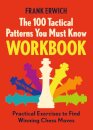 The 100 Tactical Patterns You Must Know Workbook