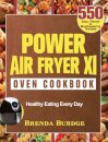 Power Air Fryer Xl Oven Cookbook