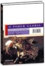 Poder global, O: e a nova geopolítica das nações