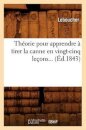 Theorie Pour Apprendre A Tirer La Canne En Vingt-Cinq Lecons (Ed.1843)
