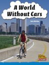 A World Without Cars
