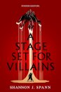 A Stage Set for Villains