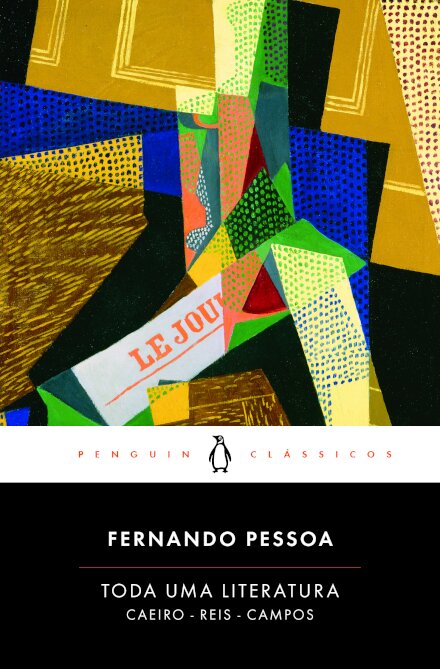Toda uma Literatura: Caeiro - Reis - Campos