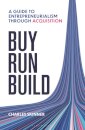 Buy, Run, Build