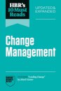 HBR's 10 Must Reads on Change Management, Updated and Expanded