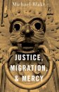 Justice, Migration, and Mercy