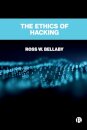 The Ethics of Hacking