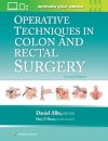 Operative Techniques in Colon and Rectal Surgery: Print + eBook with Multimedia