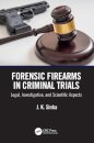 Forensic Firearms in Criminal Trials