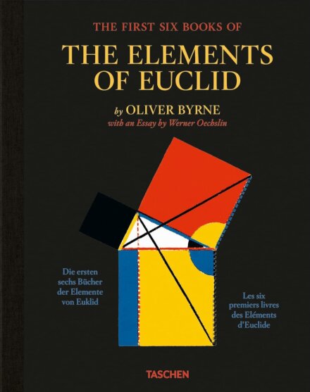 Oliver Byrne. The First Six Books of the Elements of Euclid