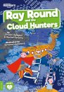 Ray Round and the Cloud Hunters