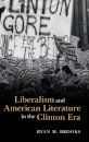 Liberalism and American Literature in the Clinton Era