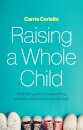 Raising a Whole Child