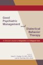 Good Psychiatric Management and Dialectical Behavior Therapy