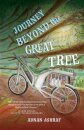 Journey Beyond the Great Tree