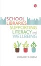 School Libraries Supporting Literacy and Wellbeing