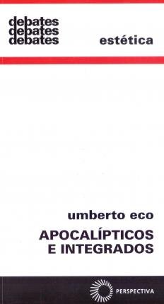Apocalípticos E Integrados
