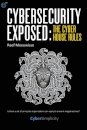 Cybersecurity Exposed: The Cyber House Rules