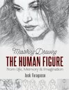 Mastering Drawing the Human Figure