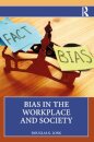 Bias in the Workplace and Society