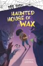 Haunted House of Wax
