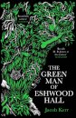 The Green Man Of Eshwood Hall