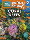 Do You Know? Level 2 - BBC Earth Coral Reefs