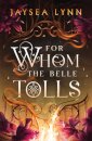 For Whom The Belle Tolls