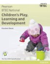 BTEC National Children's Play, Learning and Development Student Book
